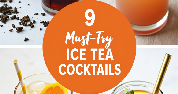 Chill Out This Summer: 9 Iced Tea Cocktails to Savor and Share