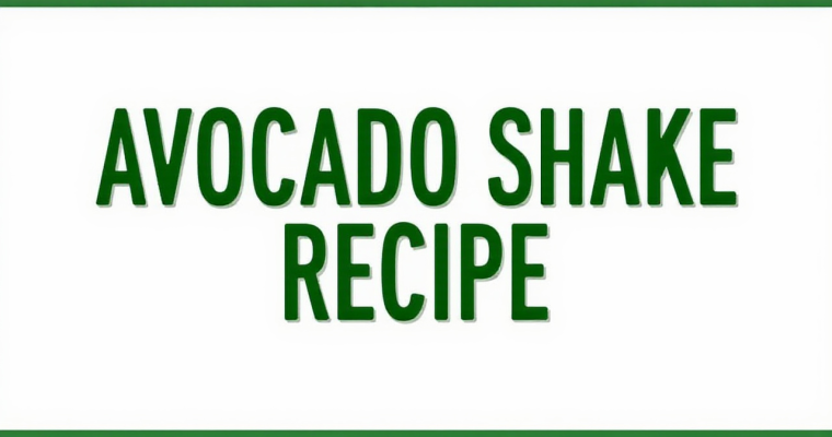 Velvety Green Goodness: Your Ultimate Avocado Shake Experience